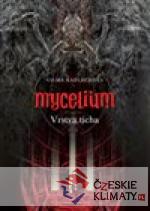 Mycelium VI: Vrstva ticha - książka