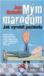 Mým marodům - książka