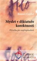 Myslet v diktatuře korektnosti - książka