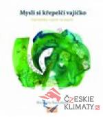 Mysli si křepelčí vajíčko - książka