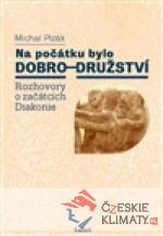 Na počátku bylo dobro-družství - książka