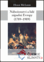 Náboženství a lidé západní Evropy 1789-1989 - książka