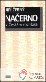 Načerno v Českém rozhlasu - książka