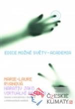 Narativ jako virtuální realita - książka