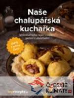 Naše chalupářská kuchařka - książka