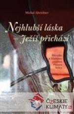 Nejhlubší láska - Ježíš přichází - książka