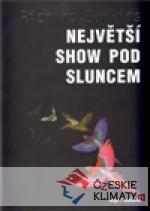Největší show pod Sluncem - książka