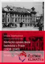 Německá vysoká škola technická v Praze (1938 - 1945) - książka