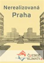 Nerealizovaná Praha - książka