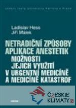 Netradiční způsoby aplikace anestetik - książka