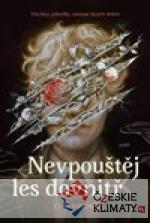 Nevpouštěj les dovnitř - książka