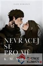 Nevracej se pro mě - książka