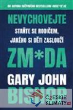 Nevychovejte zm*da: Staňte se rodičem, jakého si děti zaslouží - książka