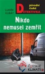 Nikdo nemusel zemřít - książka