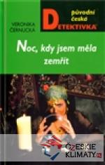 Noc, kdy jsem měla zemřít - książka