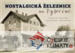 Nostalgická železnice na Vysočině - książka