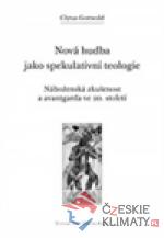 Nová hudba jako spekulativní teologie - książka