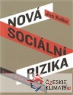 Nová sociální rizika a proč se jim nevyhneme - książka