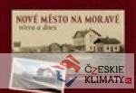 Nové Město na Moravě včera a dnes - książka