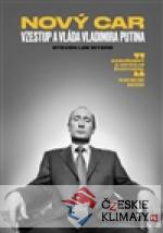 Nový car: Vzestup a vláda Vladimira Putina - książka
