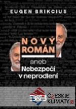 Nový román aneb Nebezpečí v neprodlení - książka