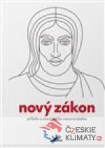 Nový zákon: Příběh a učení Ježíše Nazaretského - książka