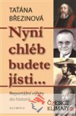 Nyní chléb budete jísti… - książka