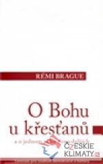 O Bohu u křesťanů a o jednom nebo dvou dalších - książka