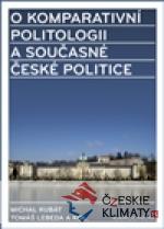 O komparativní politologii a současné české politice - książka