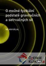 O možné fyzikální podstatě gravitačních a setrvačných sil - książka