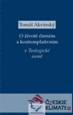 O životě činném a kontemplativním v Teologické sumě - książka