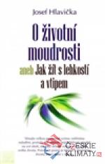 O životní moudrosti aneb Jak žít s lehkostí a vtipem - książka