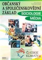 Občanský a společenskovědní základ - Sociologie, Média - książka