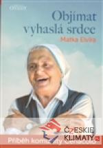 Objímat vyhaslá srdce - książka