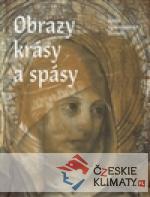 Obrazy krásy a spásy. Gotika v jihozápadních Čechách - książka