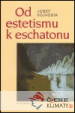 Od estetismu k eschatonu - książka