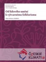 Od lidového umění k výtvarnému folklorismu - książka