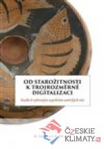 Od starožitnosti k trojrozměrní digitalizaci - książka