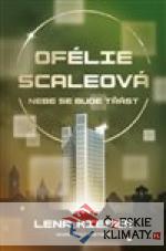 Ofélie Scaleová: Nebe se bude třást - książka