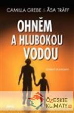 Ohněm a hlubokou vodou - książka