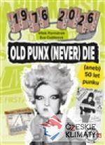 Old Punx (Never) Die: 50 let punku - książka