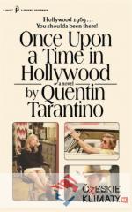 Once Upon a Time in Hollywood : The First Novel By Quentin Tarantino - książka