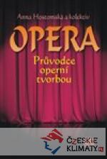 Opera - průvodce operní tvorbou - książka