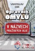 Opravník omylů v názvech pražských ulic - książka