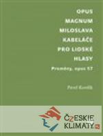 Opus magnum Miloslava Kabeláče pro lidské hlasy - książka