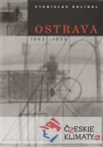 Ostrava / 1943 -1949 - książka