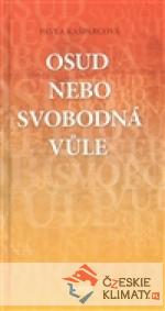 Osud nebo svobodná vůle - książka