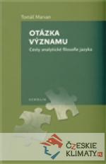 Otázka významu. Cesty analytické filosofie jazyka - książka