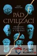 Pád civilizací: Příběhy vzestupu a úpadku - książka