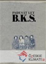 Padesát let  B. K. S. - książka